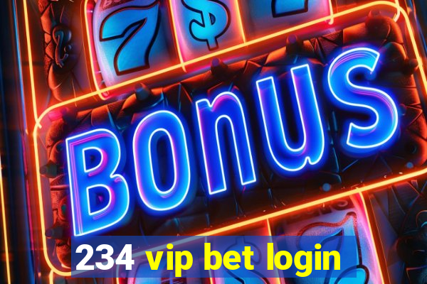 234 vip bet login